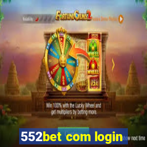 552bet com login